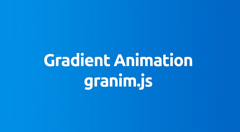 Анимация градиента с плагином granim.js
